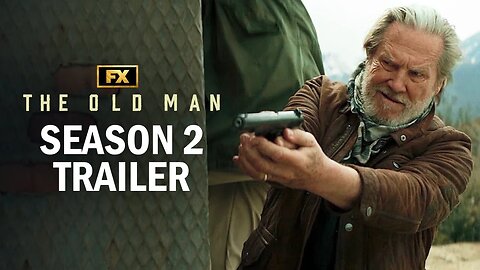 The Old Man | Season 2 Official Trailer | Jeff Bridges, John Lithgow | FX