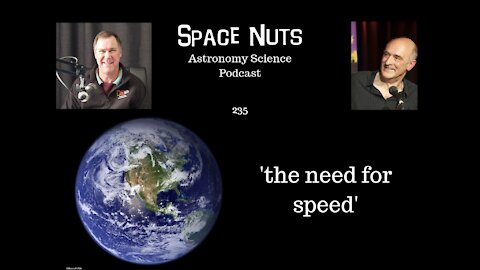 'the need for speed' | Space Nuts 235 with Prof. Fred Watson & Andrew Dunkley | Podcast