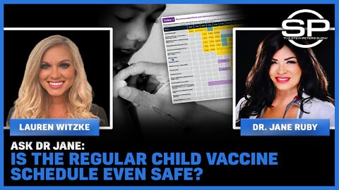 Ask Dr. Jane: Is The Regular Child Vaccine Schedule Even Safe?