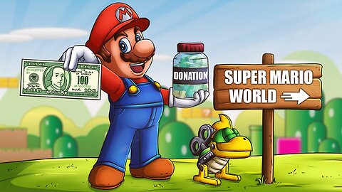 YOU DIE YOU DONATE in Super Mario World
