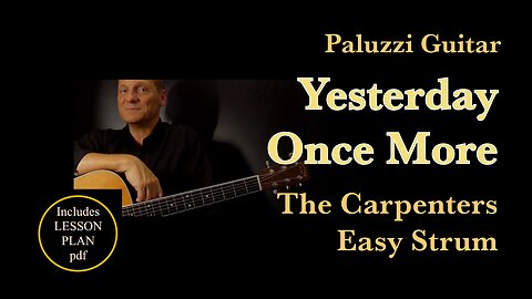 The Carpenters Yesterday Once More Easy Strum Guitar Lesson