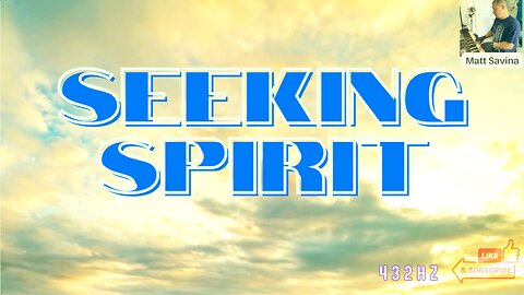 Seeking Spirit • Inspiring and Introspective Piano Instrumental