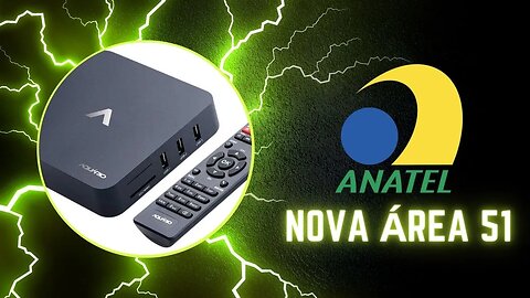 NOVA ÁREA 51 DA ANATEL - CONFIRA