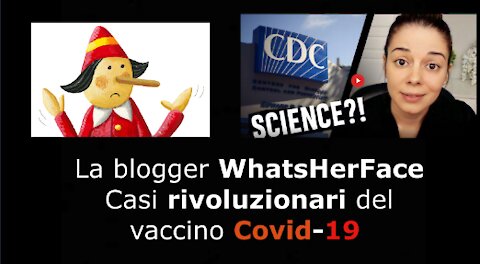 La blogger WhatsHerFace Casi rivoluzionari del vaccino Covid-19