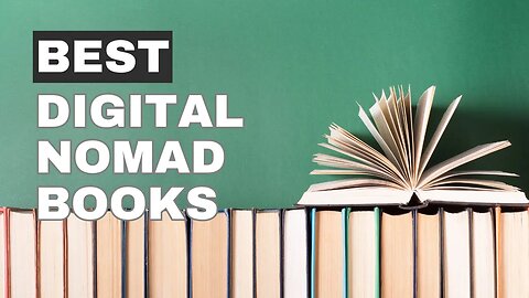 Best Books For Digital Nomad Starting Out