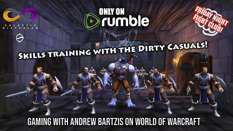 Gaming with Andrew Bartzis & the Dirty Casuals in World of Warcraft! Q&A in the chat (12/08/23)