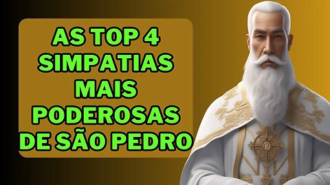 ✝️As top 4 Simpatias mais poderosas de🙏 São Pedro infalível💕