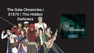 The Gate Chronicles | S1E70 | This Hidden Darkness