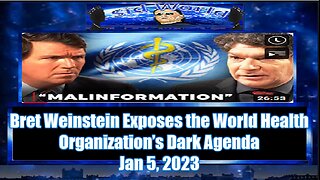 Bret Weinstein Exposes the World Health Organization’s Dark