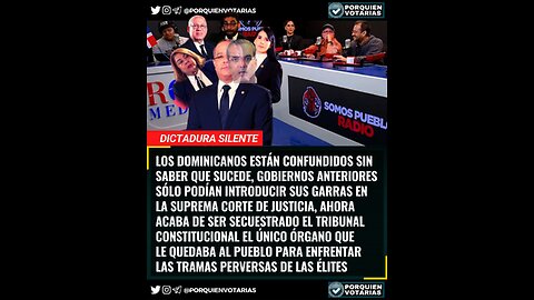 GOBIERNO DE LUIS ABINADER TOMA EL CONTROL DE REPÚBLICA DOMINICANA INCONSTITUSIONAL