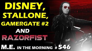 Disney, Stallone, Gamergate and more, feat,@Razorfist | MEiTM #546