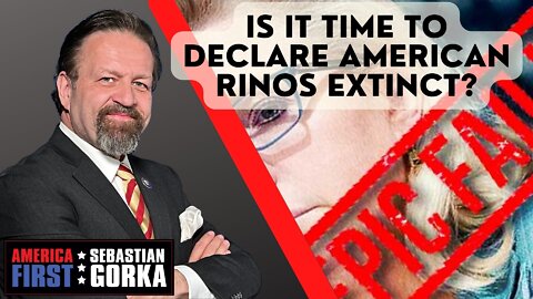 Sebastian Gorka FULL SHOW: Is it time to declare American RINOs extinct?