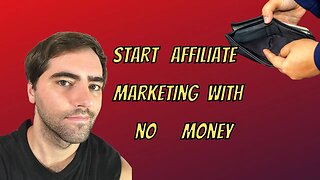 How To Start Affiliate Marketing With No Money