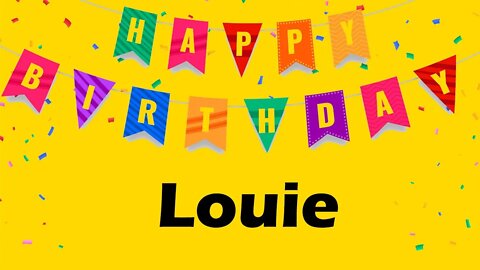 Happy Birthday to Louie - Birthday Wish From Birthday Bash