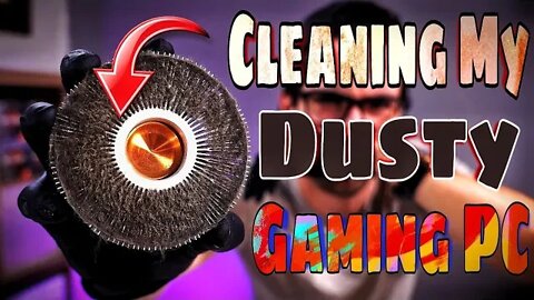 Cleaning my Pc | DIRTY Gaming PC!