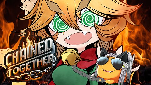 ⛓️‍💥 No Way Outta This!【Chained Together】