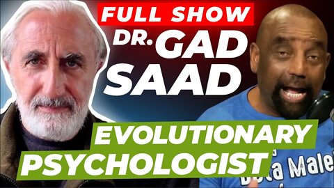 Dr. Gad Saad Joins Jesse! (#247)