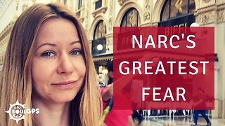 The Narcissist's Greatest Fear