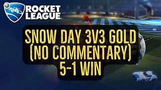 Let's Play Rocket League Gameplay No Commentary Snow Day 3v3 Gold 5-1 Win