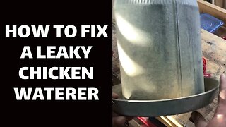 DEMO: How to Fix a Leaky Chicken Waterer