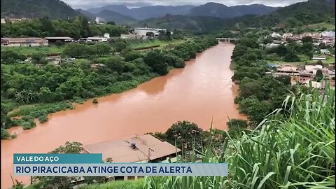 Vale do Aço: Rio Piracicaba Atinge Cota de Alerta.