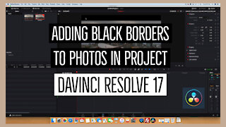Adding Black Borders to Photographs | DaVinci Resolve 17
