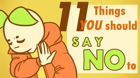 11 Things You Should Say "No" To: The Ultimate Ways List