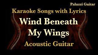 Wind Beneath My Wings Acoustic Guitar Cover [Karaoke Songs with Lyrics]