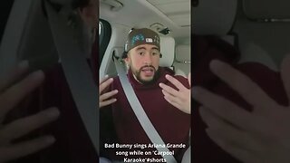 Bad Bunny sings Ariana Grande song while on 'Carpool Karaoke' #shorts