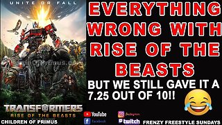 EVERYTHING WRONG WITH TRANSFORMERS RISE OF THE BEASTS!!! 🙂 Children of Primus