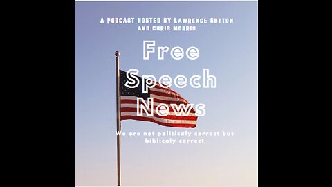 Free Speech News Ep.3