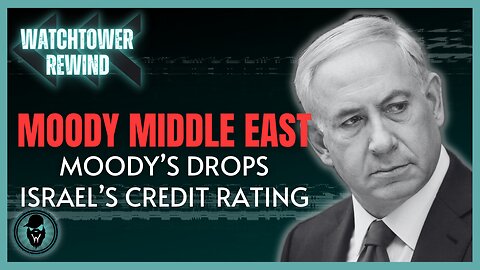 Moody Middle East: Moody's Drops Israel's Credit Rating