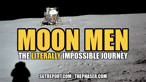 M O O N M E N : THE (LITERALLY) IMPOSSIBLE JOURNEY -- BART SIBREL