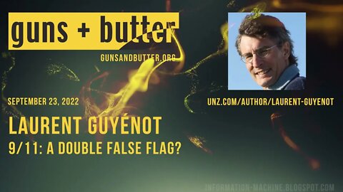 Laurent Guyenot | 9/11: A Double False Flag? | Guns & Butter | Sept. 23, 2022