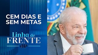 Lula completa 100 dias de governo e está longe de cumprir promessas de campanha | LINHA DE FRENTE