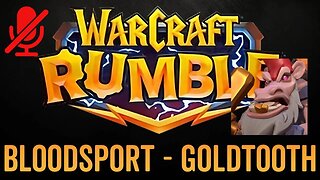 WarCraft Rumble - No Commentary Gameplay - Bloodsport - Goldtooth
