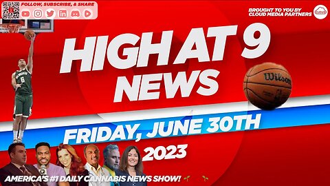 High At 9 News : Friday June 30th, 2023