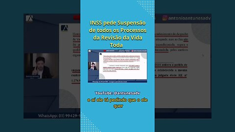 INSS pede nova suspensão de todos os Processos da Revisão da Vida Toda #antonioantunes