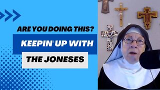 Mother Miriam - Are You Trying to "Keep Up with The Joneses"?