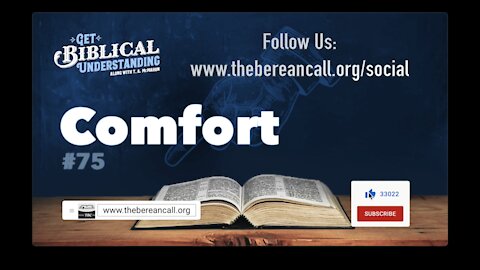 Get Biblical Understanding #75 - Comfort