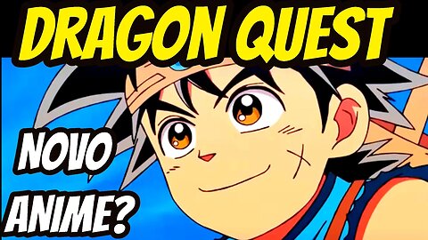 DRAGON QUEST DAI NO DAIBOUKEN PODE GANHAR NOVA ANIMAÇÃO, SEGUNDO VAZAMENTO