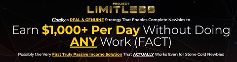 Limitless Project & $2500 Bonus no one else has!