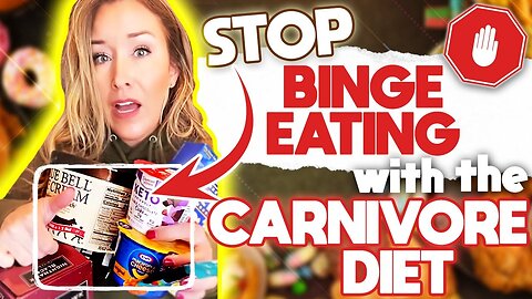 Why the Carnivore Diet Stops Binge Eating