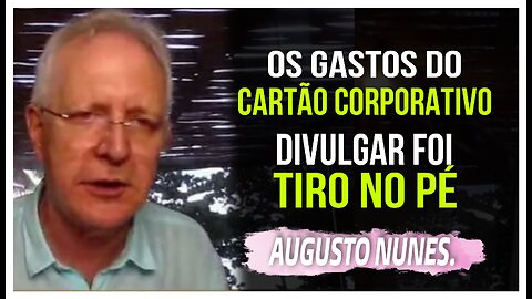 Os gastos do cartão corporativo.