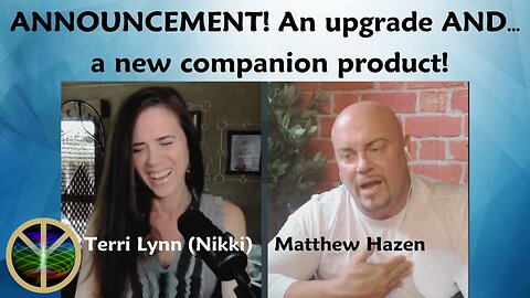 ANNOUNCEMENT! We Have An Upgrade AND a New Companion Product
