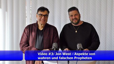 #3: Aspekte von wahren und falschen Propheten (Jon West)
