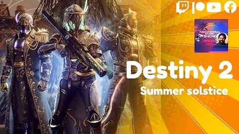 Destiny 2: Summer solstice