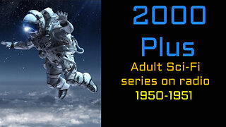 2000 Plus - 50-06-28 ep16 - Space Wreck