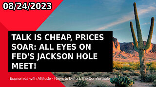 💡 TALK IS CHEAP, PRICES SOAR: ALL EYES ON FED'S JACKSON HOLE MEET! 💡