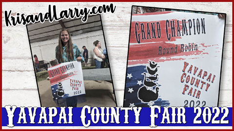 Yavapai County Fair 2022 Recap